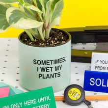 Load image into Gallery viewer, Plant One On Me Planter