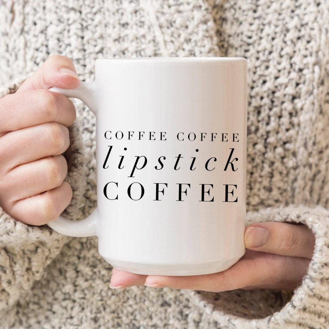 Coffee Coffee Lipstick Coffee 15oz Mug